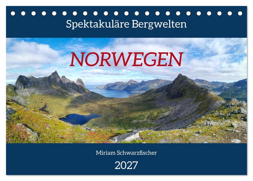 Spektakuläre Bergwelten Norwegen (Tischkalender 2027 DIN A5 quer) CALVENDO Monatskalender