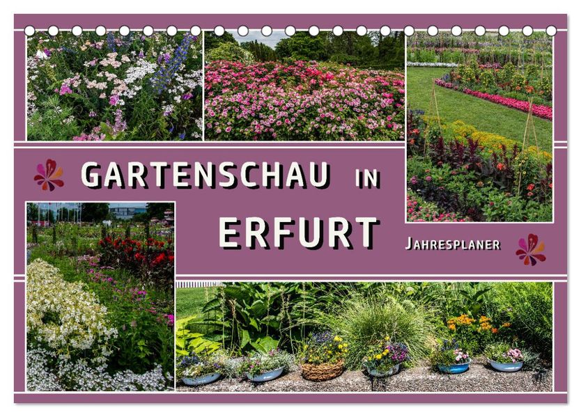 Gartenschau in Erfurt (Tischkalender 2027 DIN A5 quer) CALVENDO Monatskalender