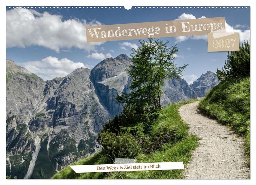 Wanderwege in Europa (Wandkalender 2027 DIN A2 quer) CALVENDO Monatskalender