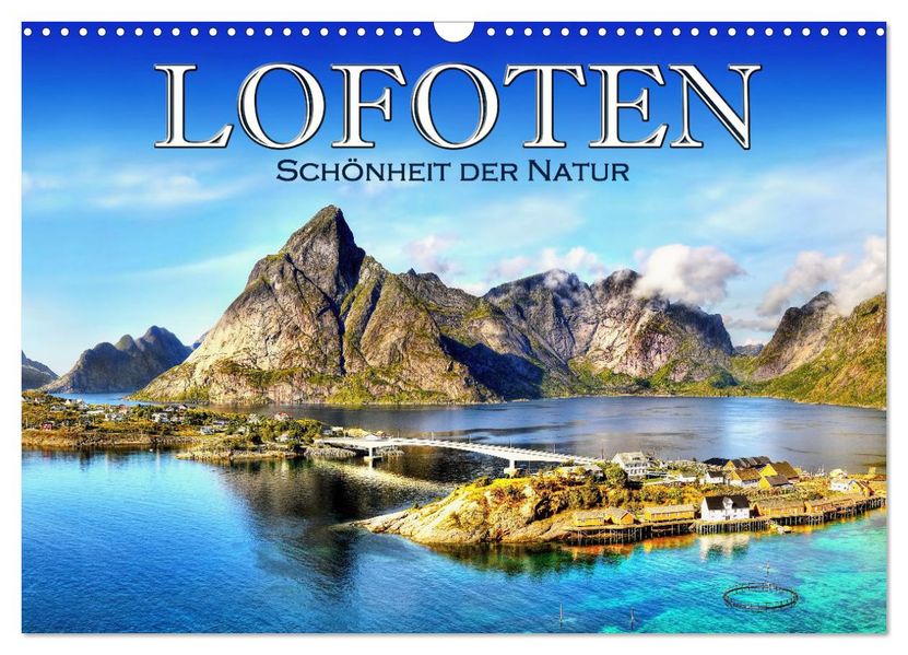 Lofoten Schönheit der Natur (Wandkalender 2027 DIN A3 quer) CALVENDO Monatskalender