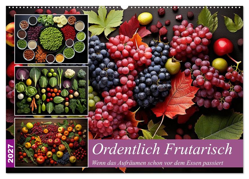 Ordentlich Frutarisch (Wandkalender 2027 DIN A2 quer) CALVENDO Monatskalender