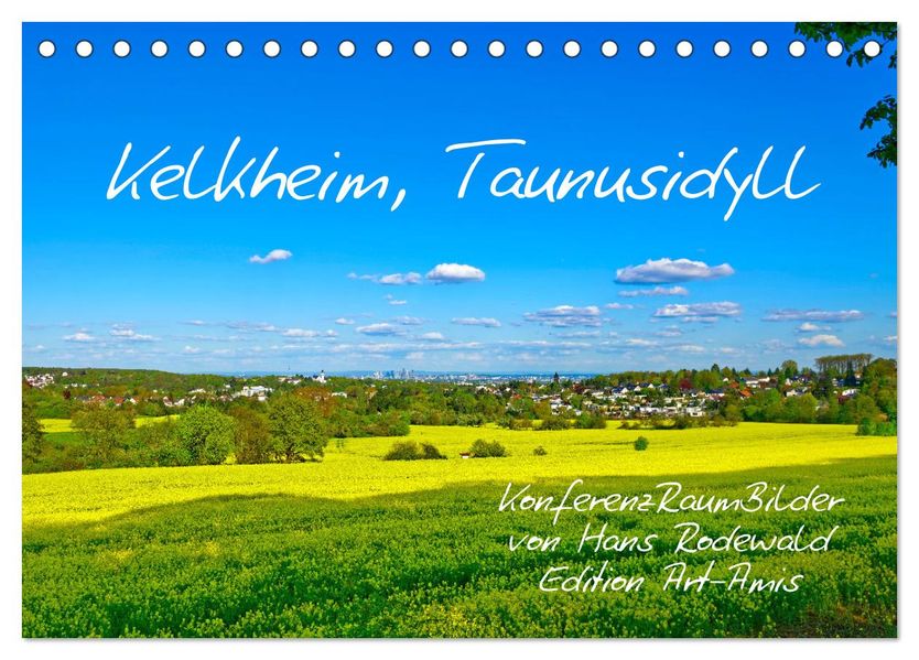 Kelkheim Taunusidyll (Tischkalender 2027 DIN A5 quer) CALVENDO Monatskalender