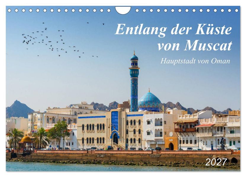 Entlang der Küste von Muscat (Wandkalender 2027 DIN A4 quer) CALVENDO Monatskalender