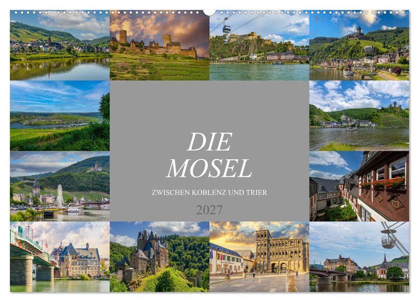 Die Mosel zwischen Koblenz und Trier (Wandkalender 2027 DIN A2 quer) CALVENDO Monatskalender