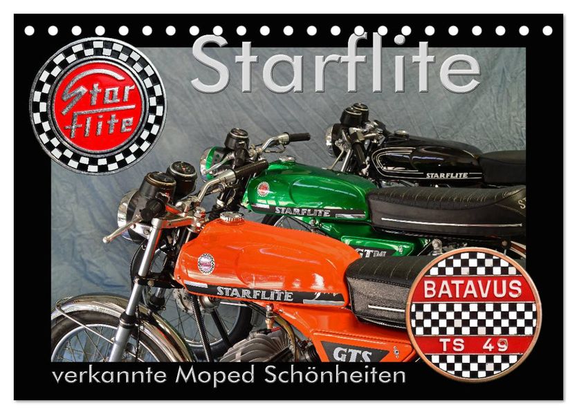 Starflite verkannte Moped Schönheiten (Tischkalender 2027 DIN A5 quer) CALVENDO Monatskalender