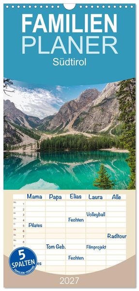 Familienplaner 2027 - Südtirol mit 5 Spalten (Wandkalender 21 x 45 cm) CALVENDO
