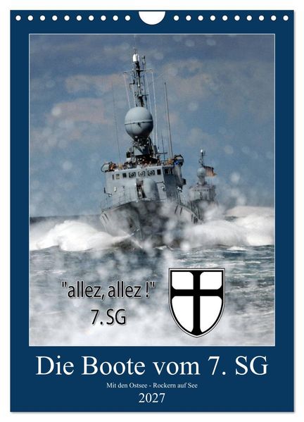 Die Boote vom 7. SG (Wandkalender 2027 DIN A4 hoch) CALVENDO Monatskalender