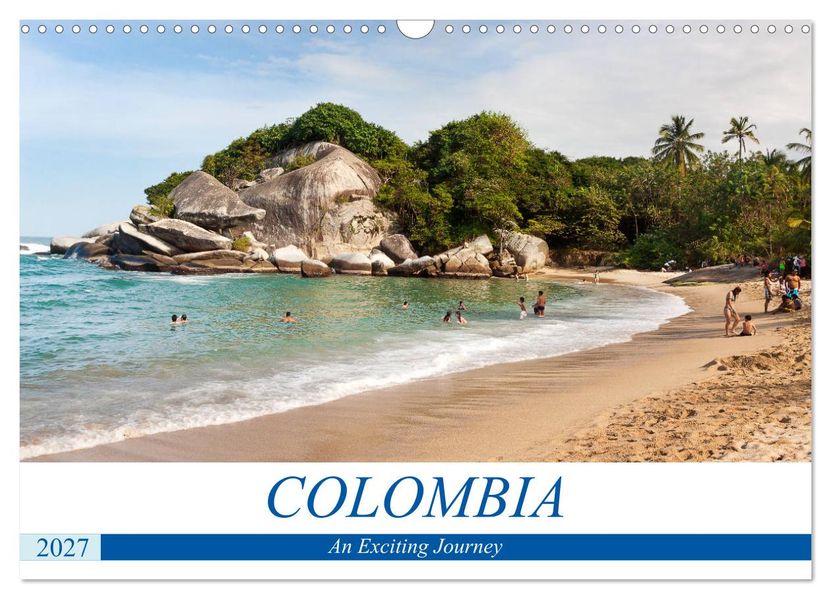 Colombia - An Exciting Journey (Wall Calendar 2027 DIN A3 landscape) CALVENDO 12 Month Wall Calendar