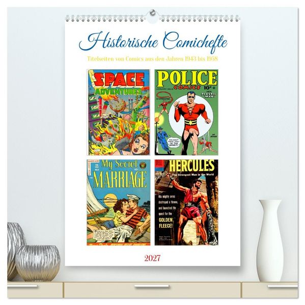 Historische Comichefte (hochwertiger Premium Wandkalender 2027 DIN A2 hoch) Kunstdruck in Hochglanz