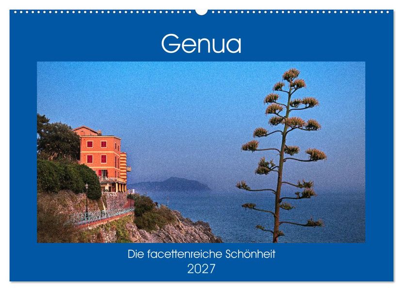 Genua - Die facettenreiche Schönheit (Wandkalender 2027 DIN A2 quer) CALVENDO Monatskalender