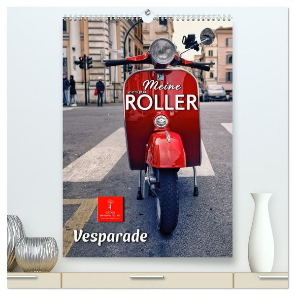 Meine Roller Vesparade (hochwertiger Premium Wandkalender 2027 DIN A2 hoch) Kunstdruck in Hochglanz