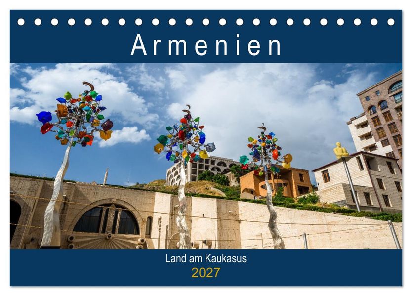Armenien - Land am Kaukasus (Tischkalender 2027 DIN A5 quer) CALVENDO Monatskalender
