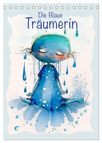 Die Blaue Träumerin (Tischkalender 2027 DIN A5 hoch) CALVENDO Monatskalender