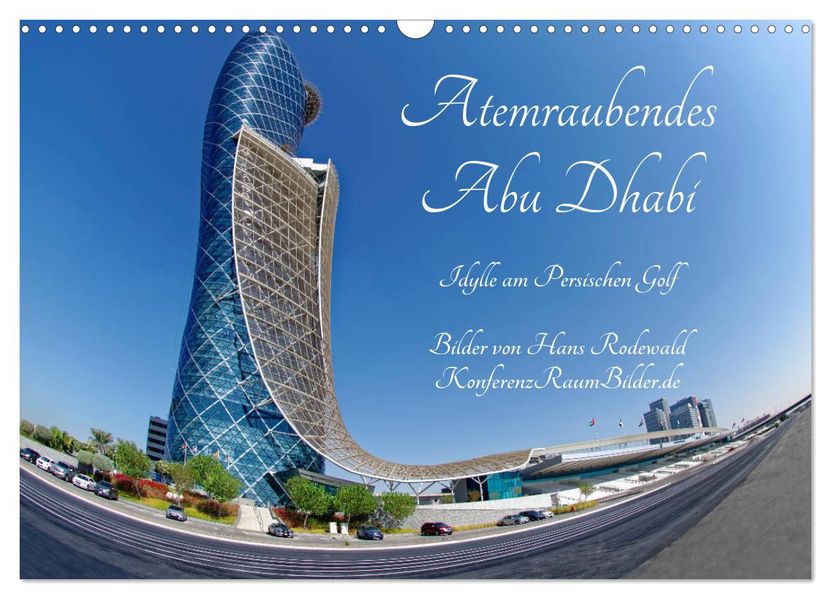 Atemraubendes Abu Dhabi - Idylle am Persischen Golf (Wandkalender 2027 DIN A3 quer) CALVENDO Monatskalender