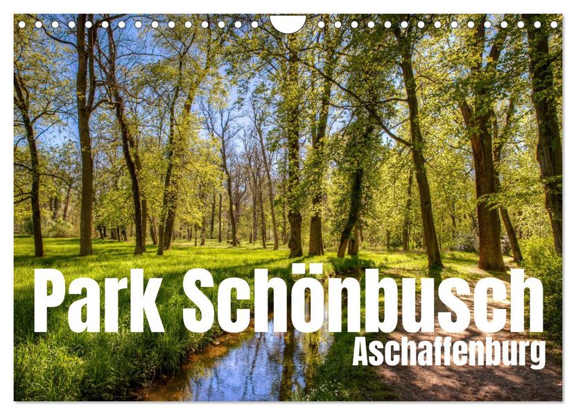 Park Schönbusch Aschaffenburg (Wandkalender 2027 DIN A4 quer) CALVENDO Monatskalender