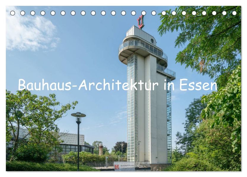 Bauhaus-Architektur in Essen (Tischkalender 2027 DIN A5 quer) CALVENDO Monatskalender