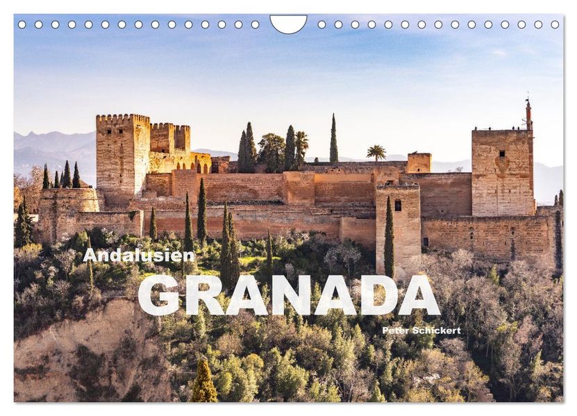 Andalusien - Granada (Wandkalender 2027 DIN A4 quer) CALVENDO Monatskalender