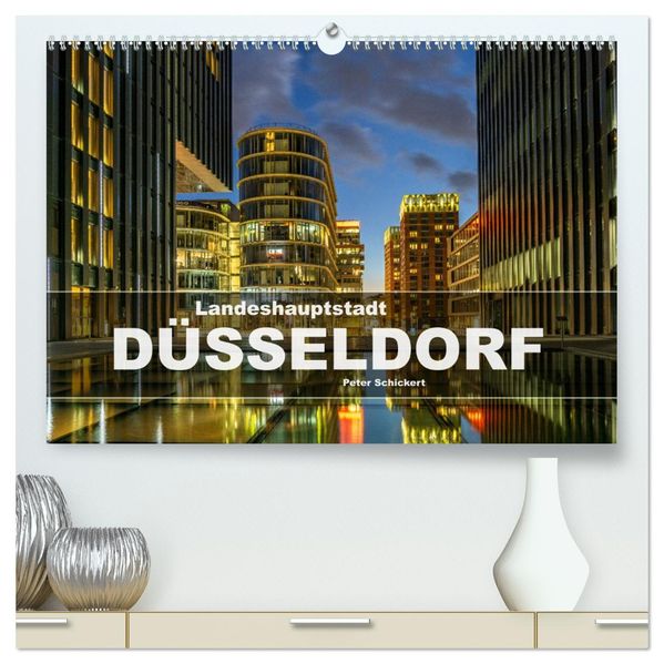 Landeshauptstadt Düsseldorf (hochwertiger Premium Wandkalender 2027 DIN A2 quer) Kunstdruck in Hochglanz
