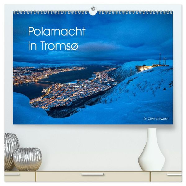 Polarnacht in Tromsø (hochwertiger Premium Wandkalender 2027 DIN A2 quer) Kunstdruck in Hochglanz