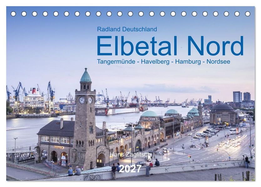 Elbetal Nord - Radland Deutschland (Tischkalender 2027 DIN A5 quer) CALVENDO Monatskalender