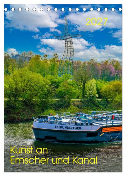 Kunst an Emscher und Kanal (Tischkalender 2027 DIN A5 hoch) CALVENDO Monatskalender