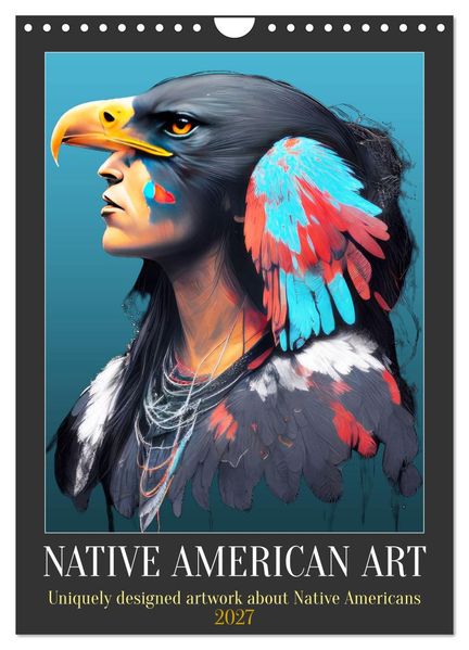 Native American Art (Wall Calendar 2027 DIN A4 portrait) CALVENDO 12 Month Wall Calendar