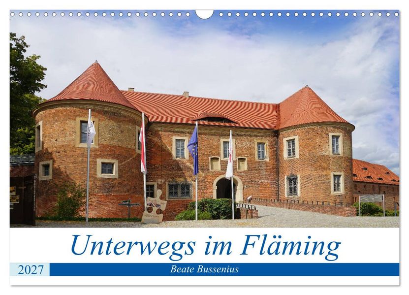 Unterwegs im Fläming (Wandkalender 2027 DIN A3 quer) CALVENDO Monatskalender