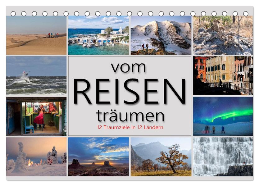 vom Reisen träumen (Tischkalender 2027 DIN A5 quer) CALVENDO Monatskalender