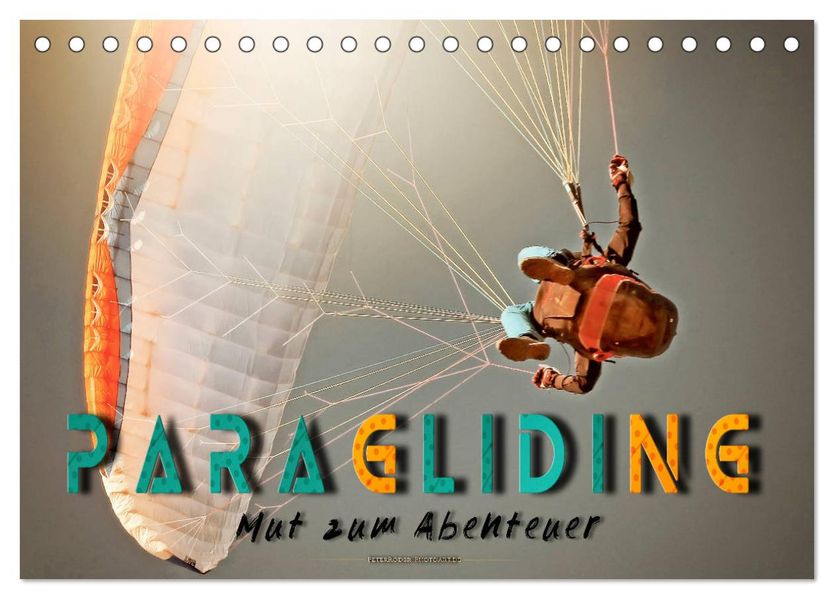 Paragliding - Mut zum Abenteuer (Tischkalender 2027 DIN A5 quer) CALVENDO Monatskalender