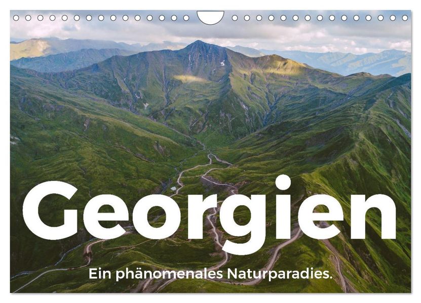 Georgien - Ein phänomenales Naturparadies. (Wandkalender 2027 DIN A4 quer) CALVENDO Monatskalender
