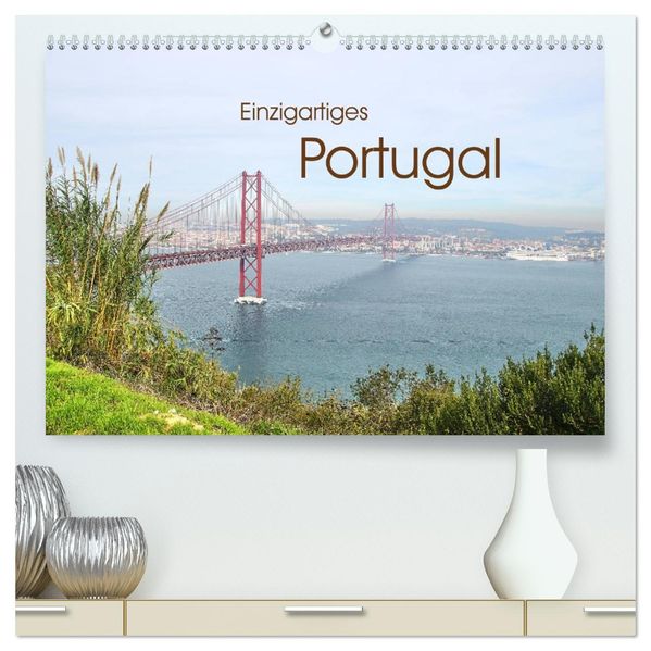 Einzigartiges Portugal (hochwertiger Premium Wandkalender 2027 DIN A2 quer) Kunstdruck in Hochglanz