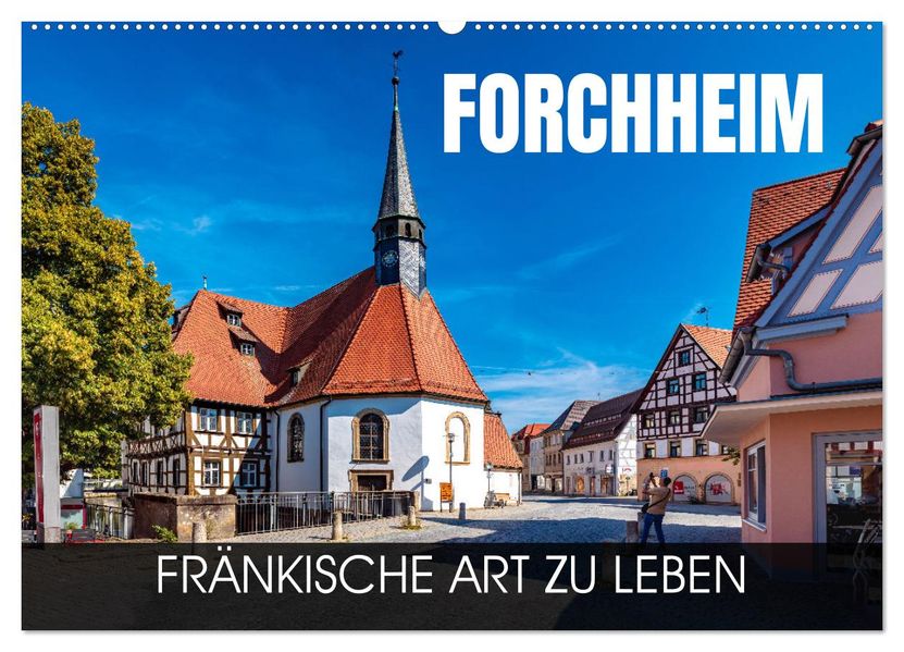 Forchheim - fränkische Art zu leben (Wandkalender 2027 DIN A2 quer) CALVENDO Monatskalender