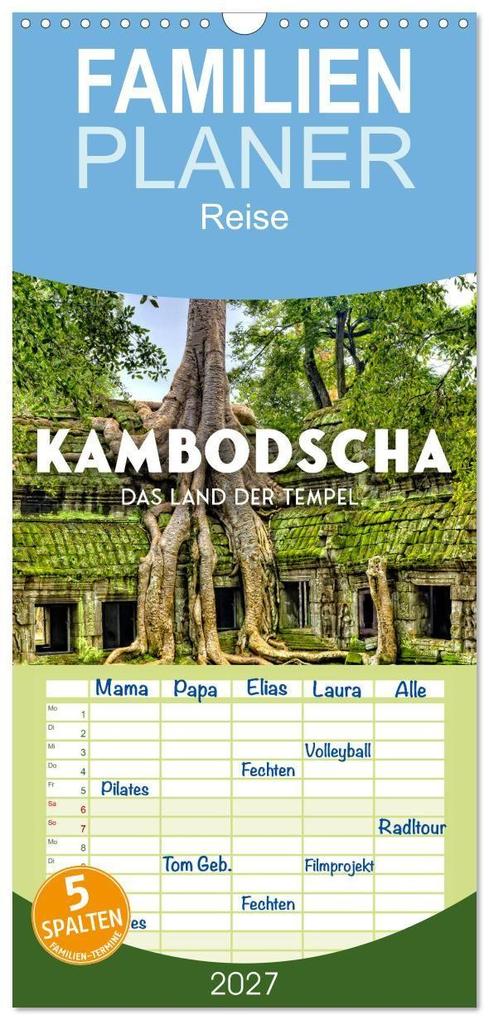 Familienplaner 2027 - Kambodscha - Das Land der Tempel. mit 5 Spalten (Wandkalender 21 x 45 cm) CALVENDO