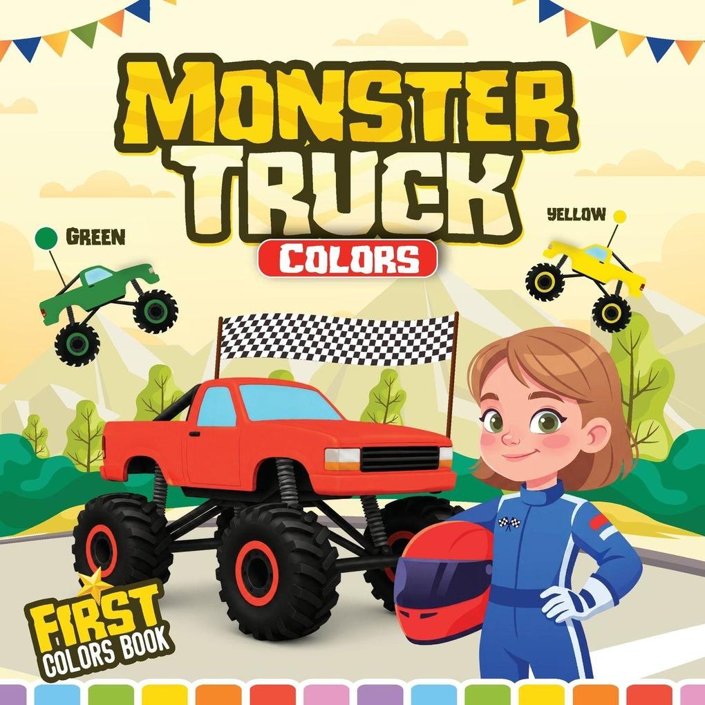Monster Truck Colors First Colors Book