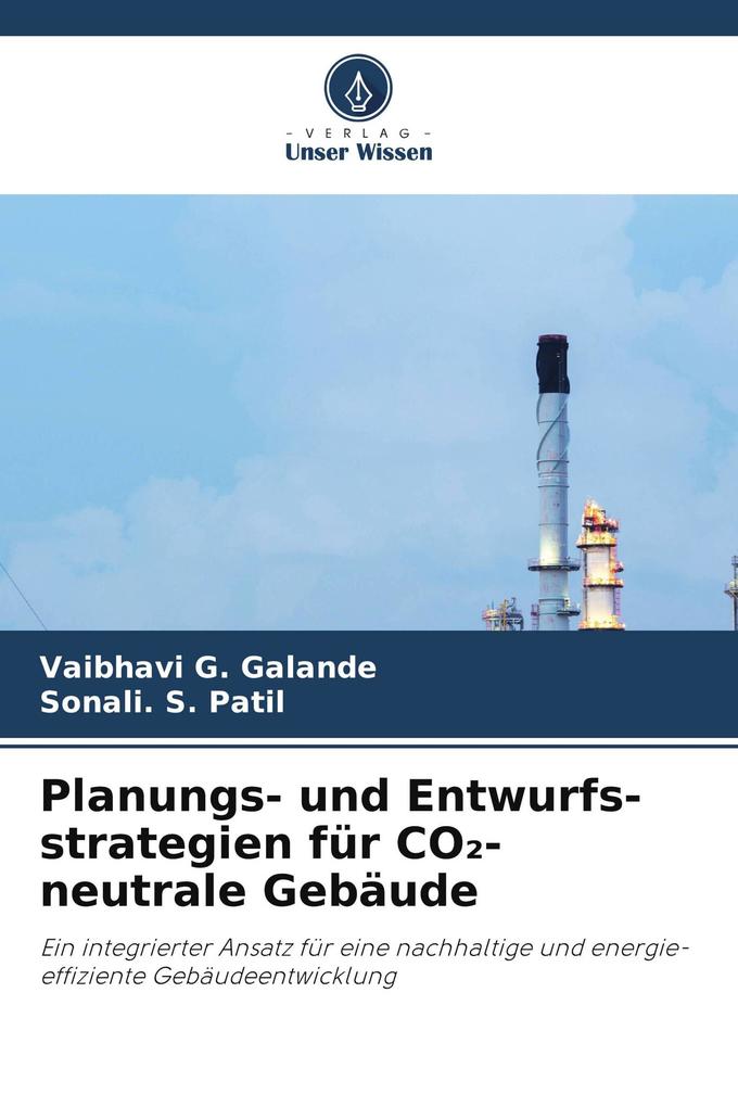 Planungs- und Entwurfs-strategien für CO-neutrale Gebäude