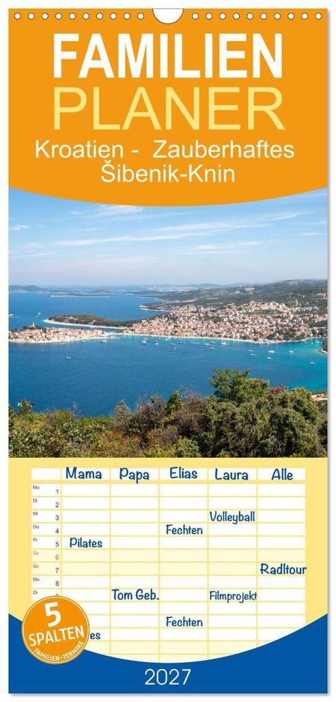 Familienplaner 2027 - Kroatien - Zauberhaftes ibenik-Knin mit 5 Spalten (Wandkalender 21 x 45 cm) CALVENDO