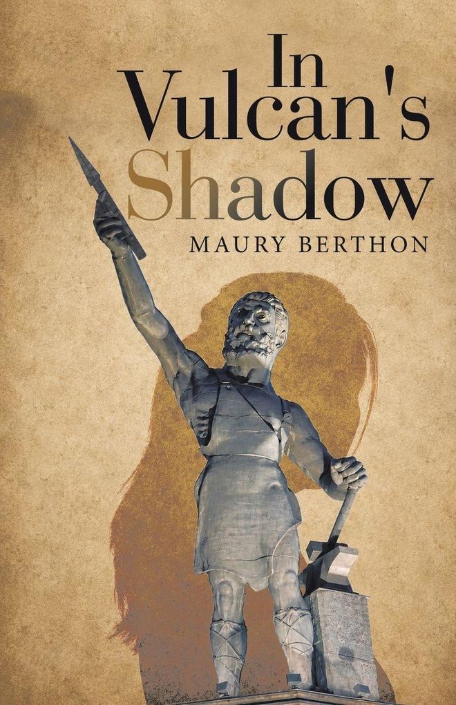 In Vulcan's Shadow