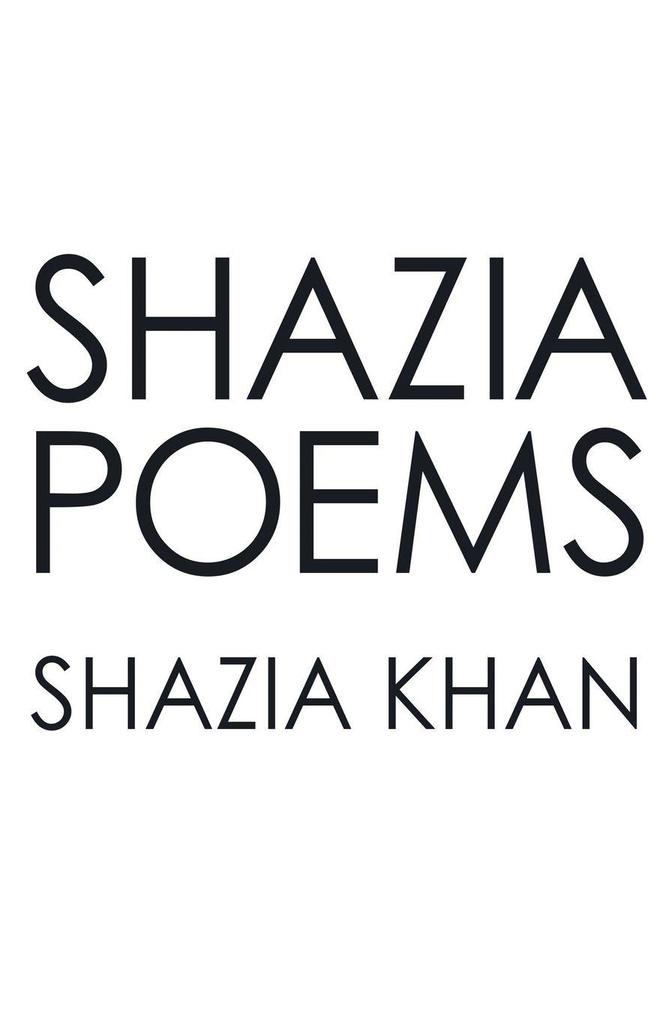 Shazia Poems