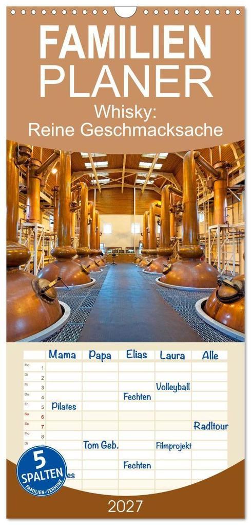 Familienplaner 2027 - Whisky: Reine Geschmacksache mit 5 Spalten (Wandkalender 21 x 45 cm) CALVENDO