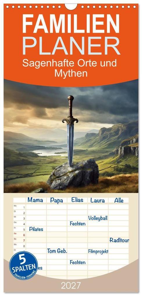 Familienplaner 2027 - Sagenhafte Orte und Mythen mit 5 Spalten (Wandkalender 21 x 45 cm) CALVENDO