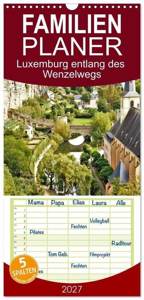 Familienplaner 2027 - Luxemburg entlang des Wenzelwegs mit 5 Spalten (Wandkalender 21 x 45 cm) CALVENDO