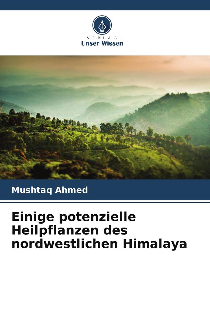 Einige potenzielle Heilpflanzen des nordwestlichen Himalaya