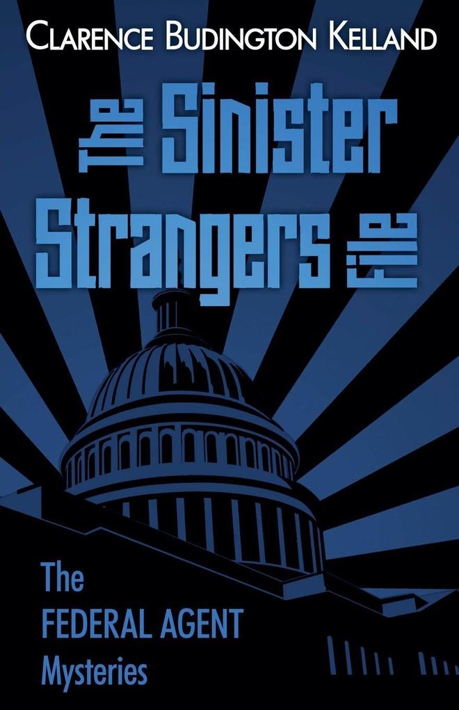 The Sinister Strangers File