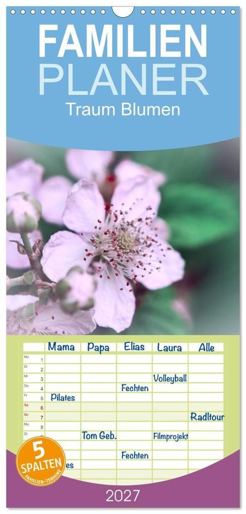 Familienplaner 2027 - Traum Blumen mit 5 Spalten (Wandkalender 21 x 45 cm) CALVENDO