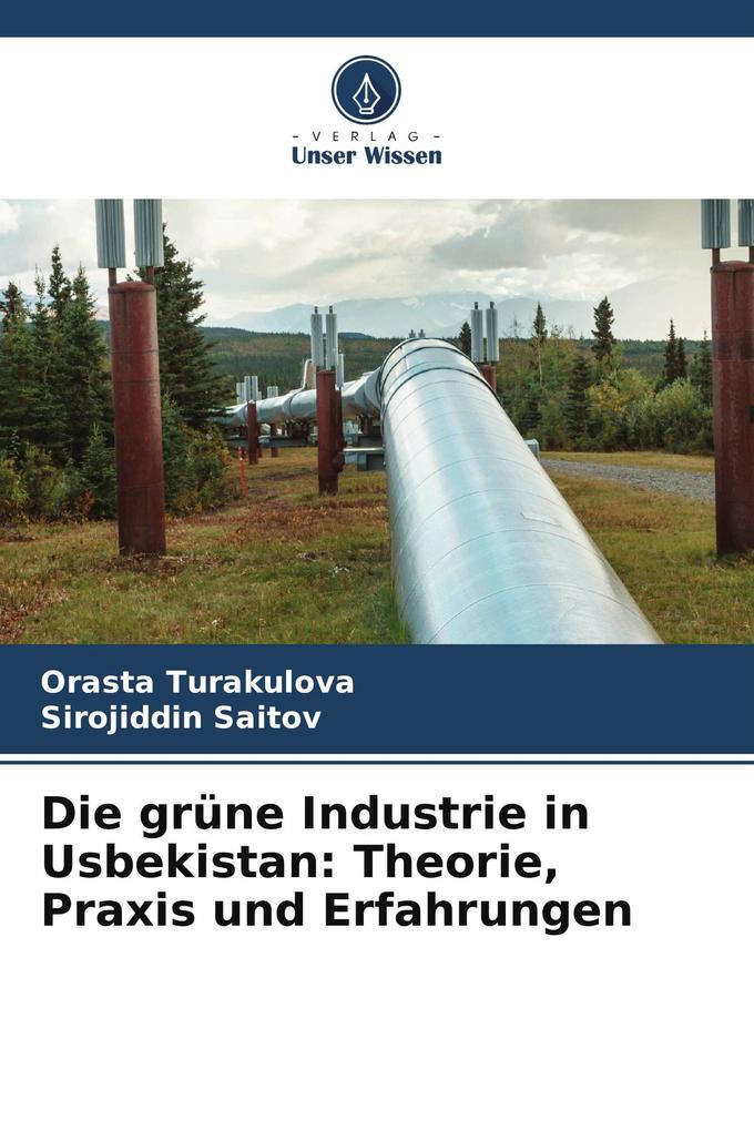Die grüne Industrie in Usbekistan: Theorie Praxis und Erfahrungen