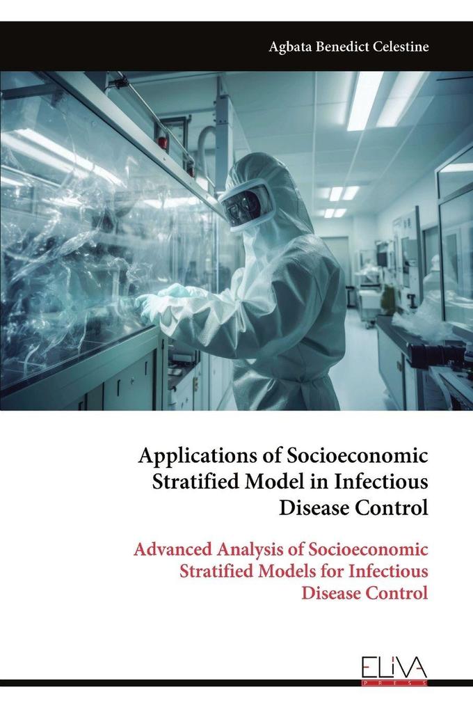 Applications of Socioeconomic Stratified Model in Infectious Disease Control