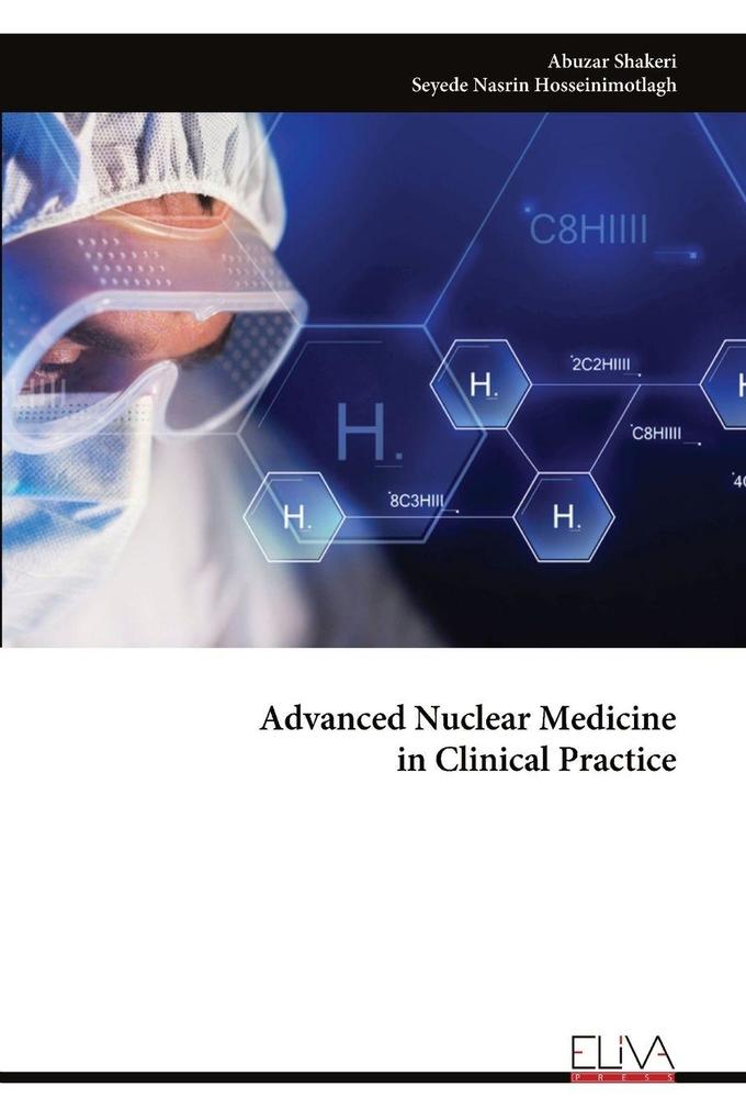 Advanced Nuclear Medicine in Clinical Practice