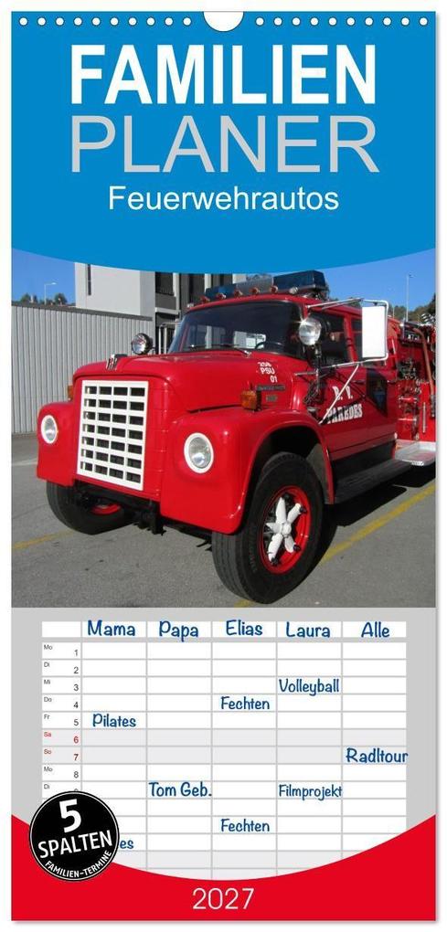 Familienplaner 2027 - Feuerwehrautos mit 5 Spalten (Wandkalender 21 x 45 cm) CALVENDO