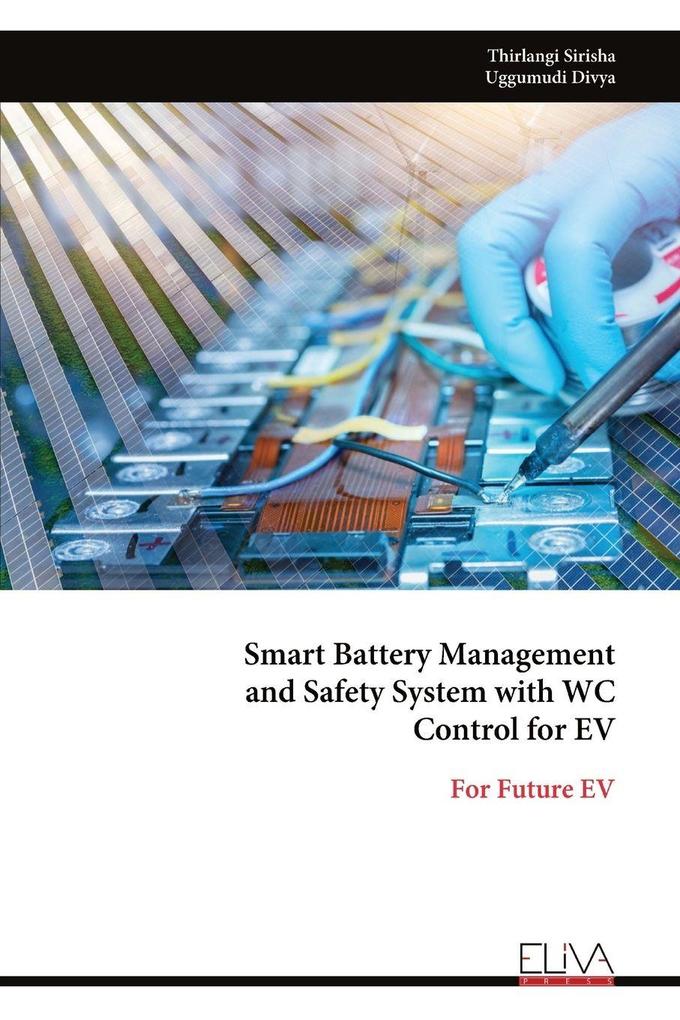 Smart Battery Management and Safety System with WC Control for EV