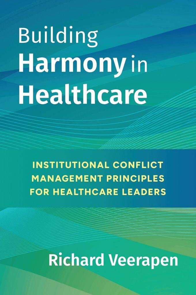 BUILDING HARMONY IN HEALTHCARE